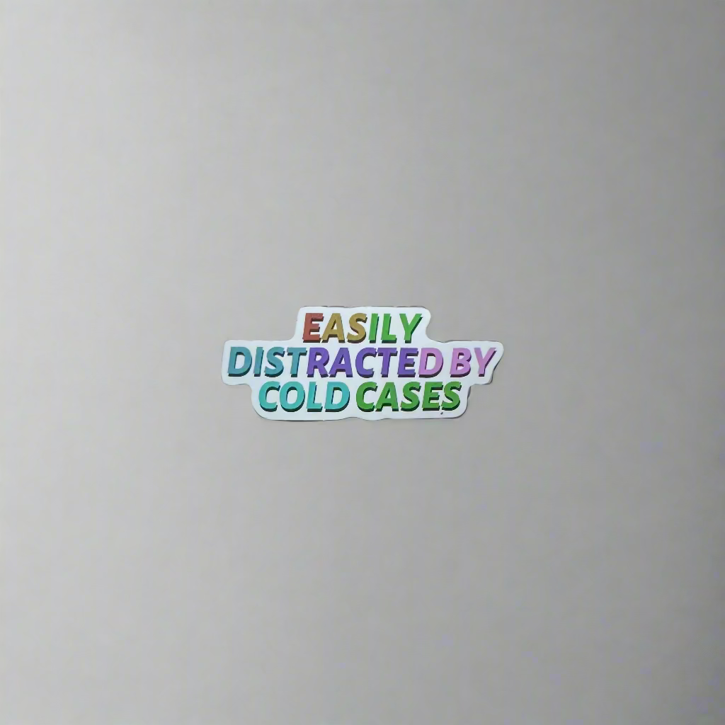 Easily Distracted By Cold Cases Sticker