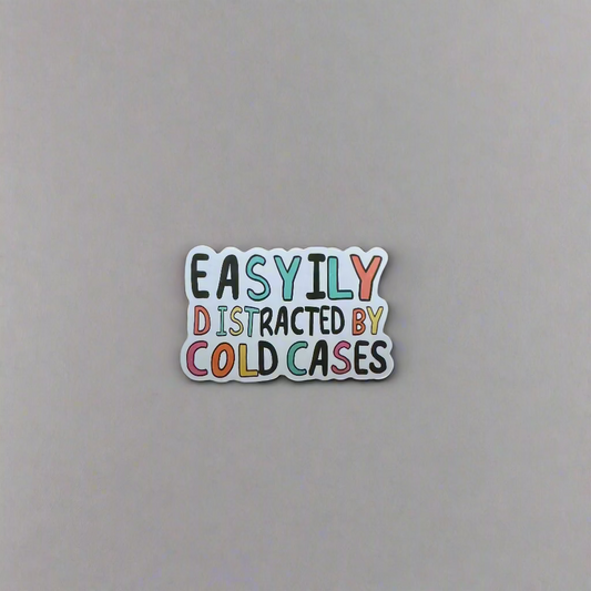 Easily Distracted By Cold Cases Sticker
