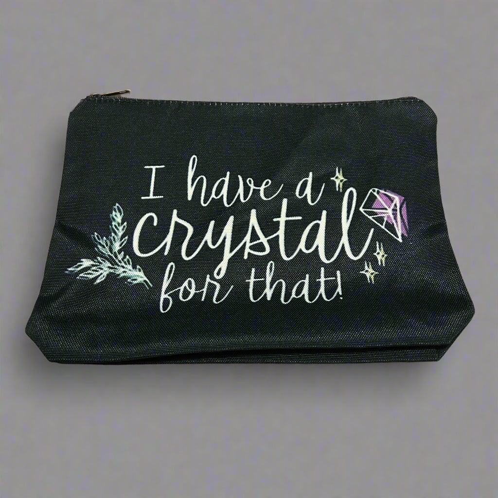 I Have a Crystal For That Bag