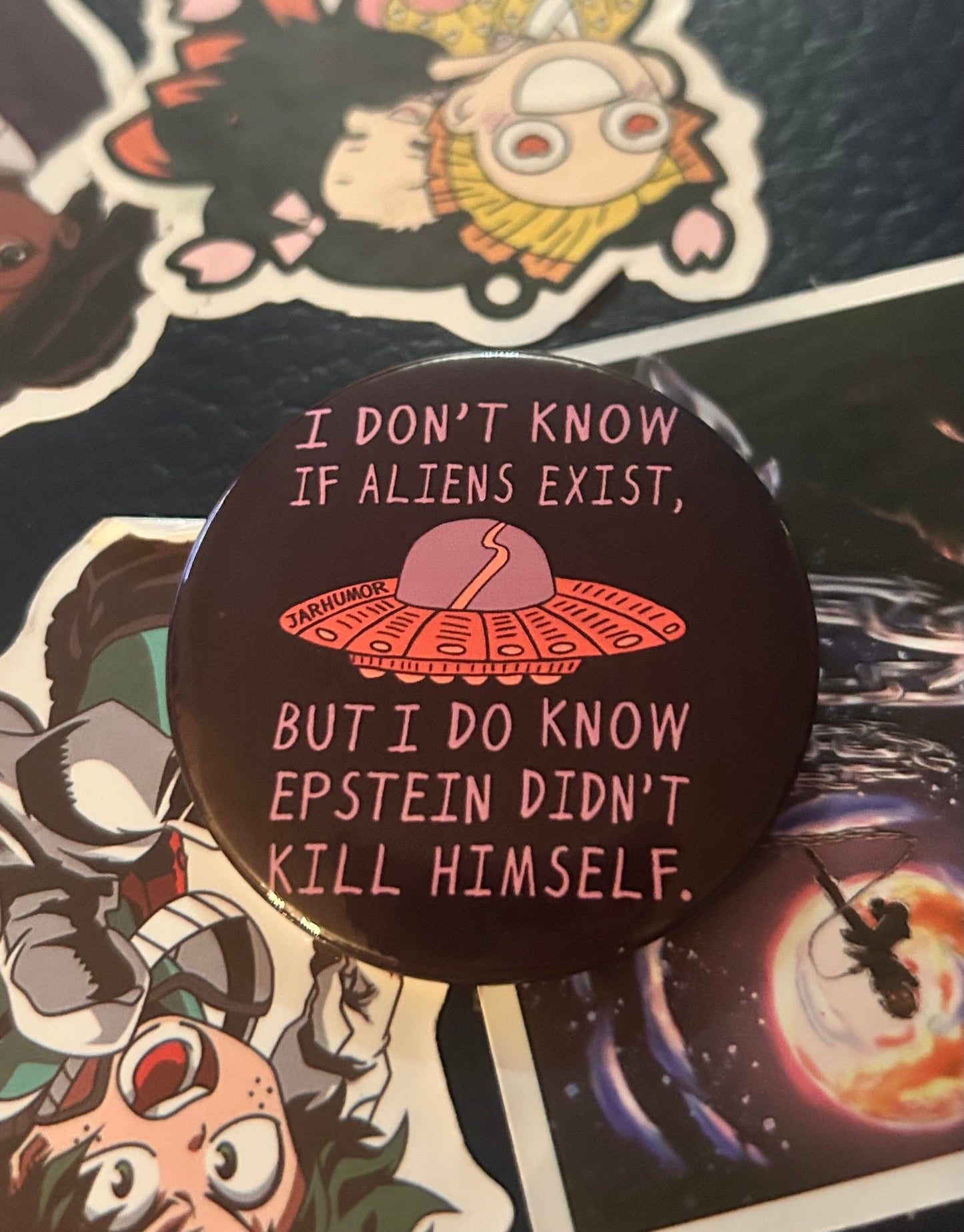 I Don't Know If Aliens Exist Pin