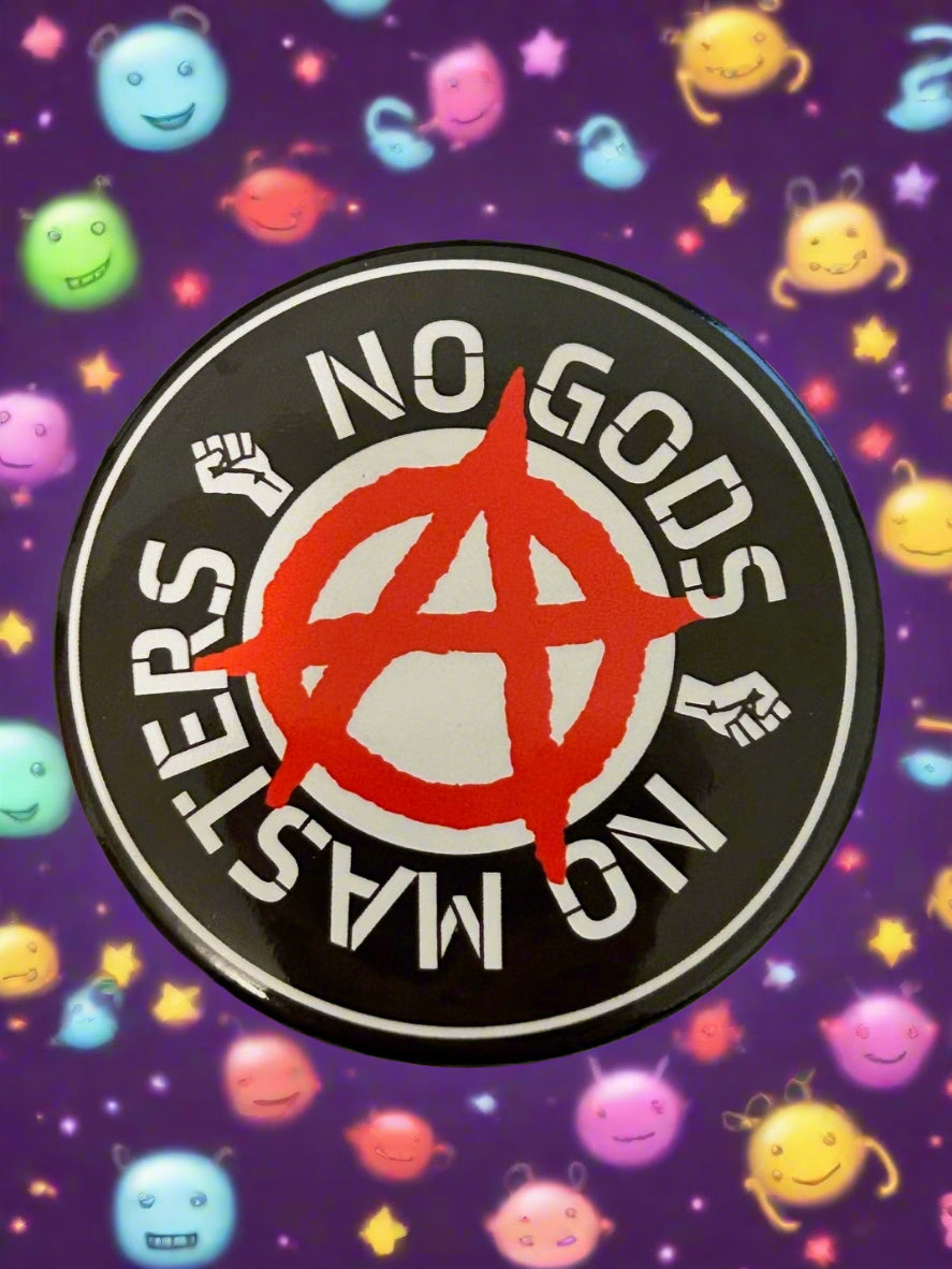 No Gods No Masters Pin