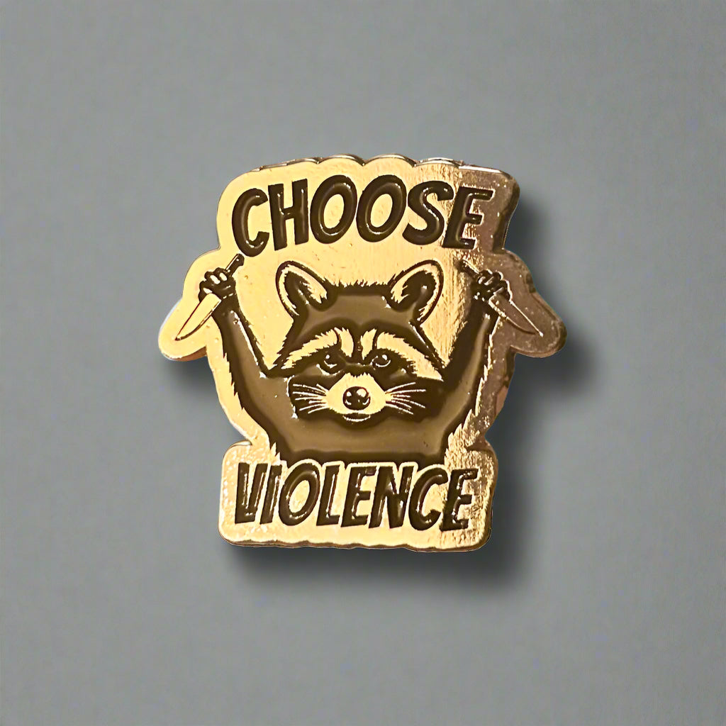 Choose Violence Pin