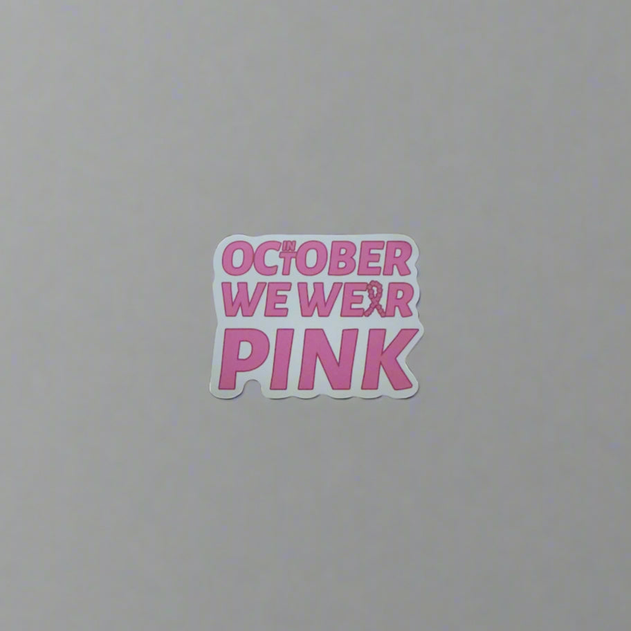 October We Wear Pink Sticker
