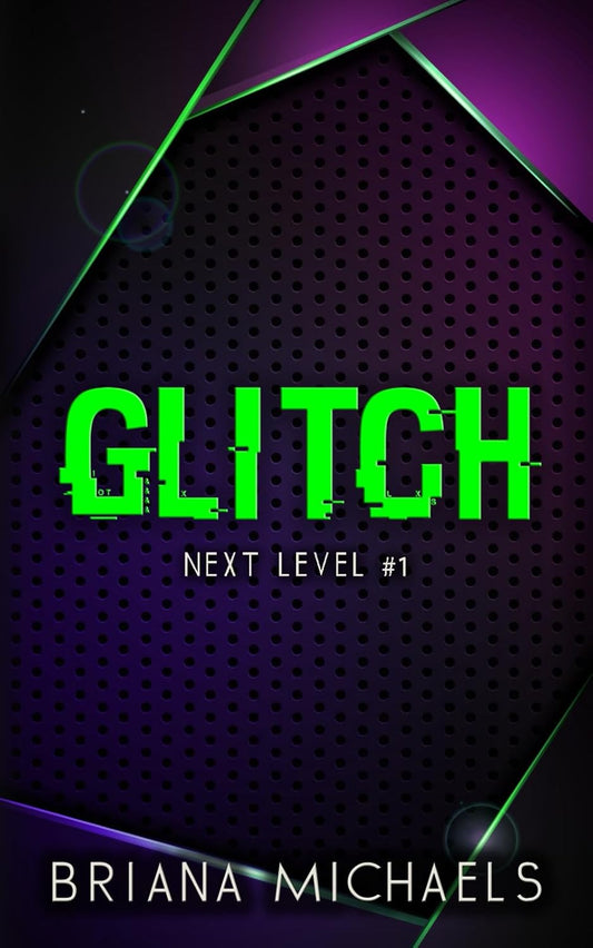 🆕 Glitch by Briana Michaels