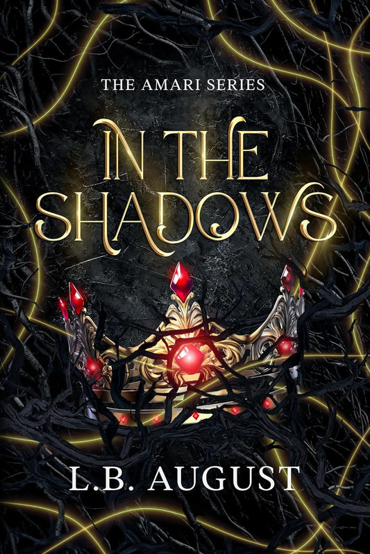 🆕 The Amari Series Book 1: In The Shadows by L.B. August