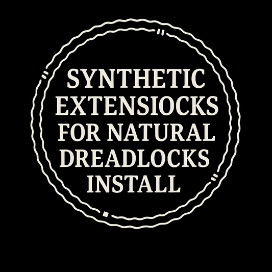 SYNTHETIC EXTENSIONS FOR NATURAL DREADLOCKS INSTALL