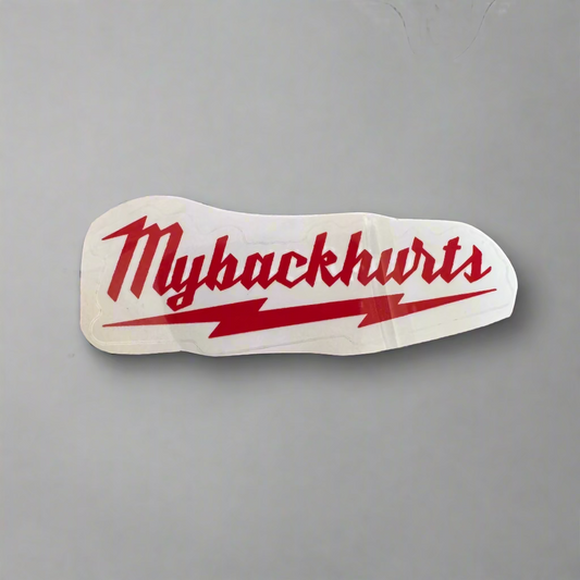 My Back Hurts Sticker