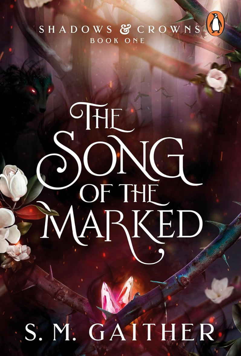 ❎🆕 The Song of the Marked by S.M. Gaither