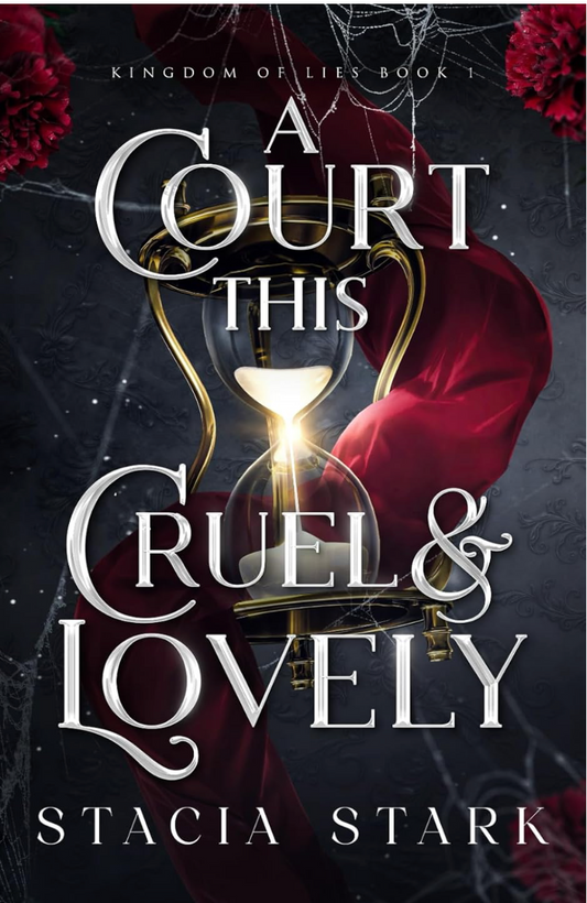 ❎🆕 A Court This Cruel & Lovely by Stacia Stark