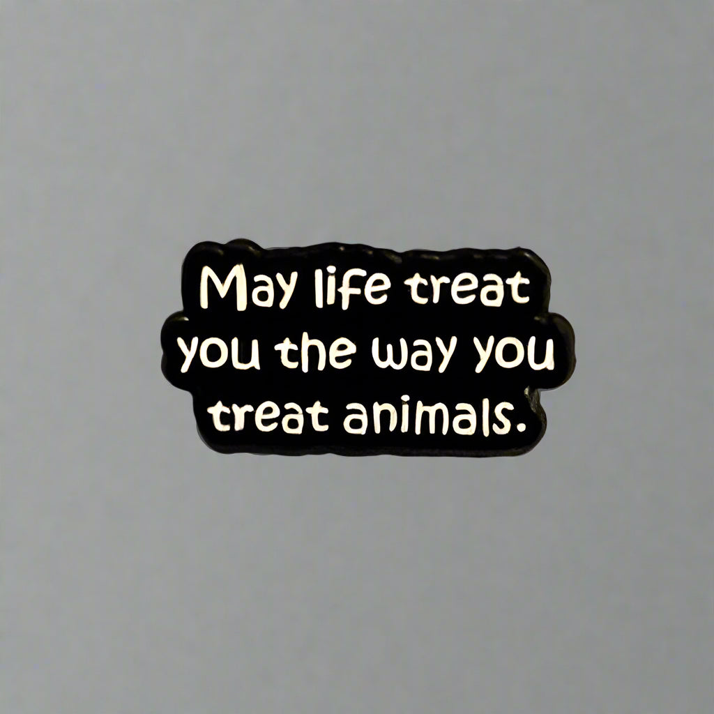 Be Nice To Animals Pin