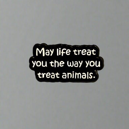 Be Nice To Animals Pin