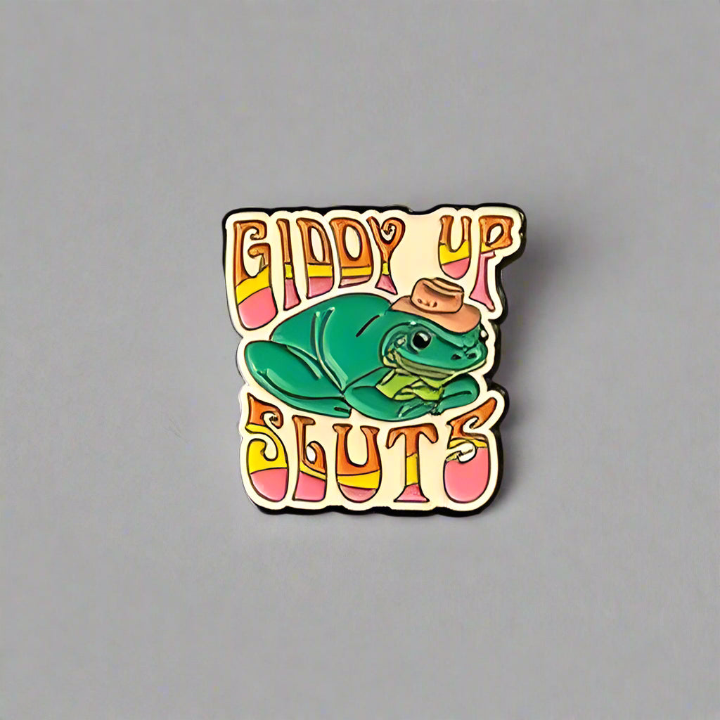 Giddy Up Sl*ts Pin