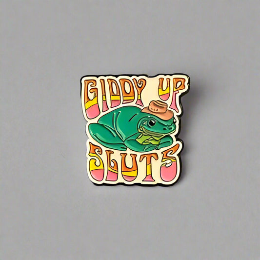 Giddy Up Sl*ts Pin